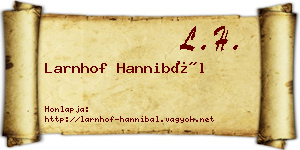 Larnhof Hannibál névjegykártya